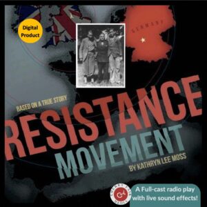 Resistance Movement-Radio Play (Digital Download only)