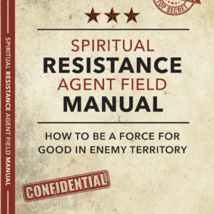 Spiritual Resistance Agent Field Manual